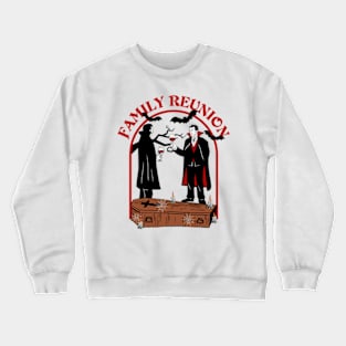 Family Reunion Crewneck Sweatshirt